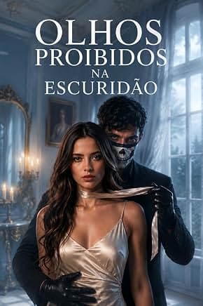 Olhos Proibidos na Escuridão